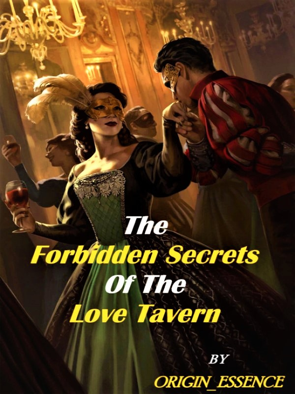 The Forbidden Secrets of The Love Tavern