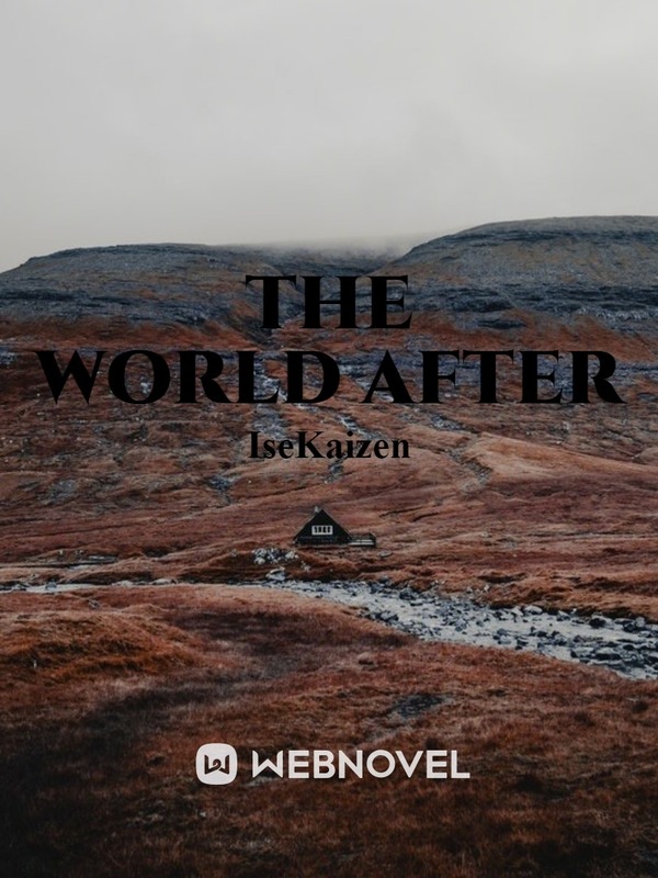 The World After…