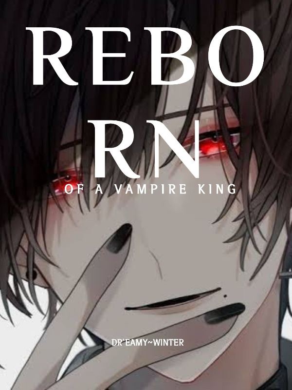 Reborn of a vampire king