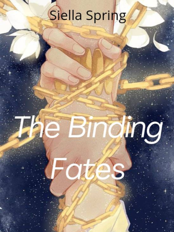 The Binding Fates