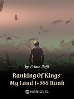 Ranking Of Kings: My Land Is SSS Rank