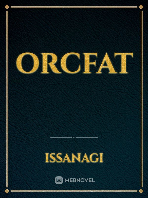 OrcFat