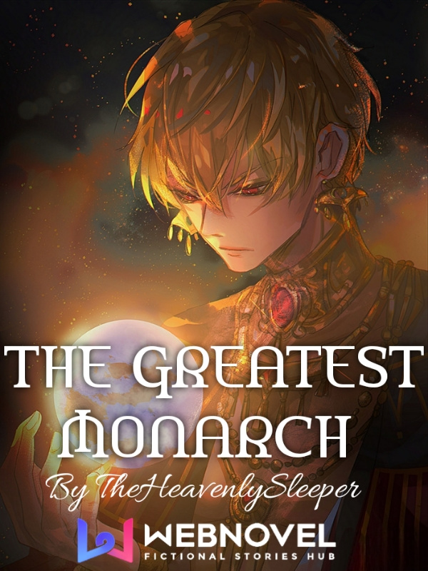 The Greatest Monarch