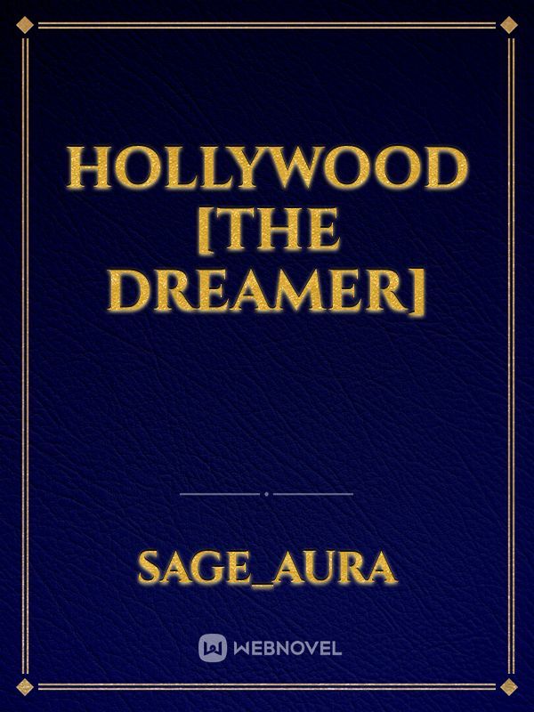 Hollywood [The Dreamer]