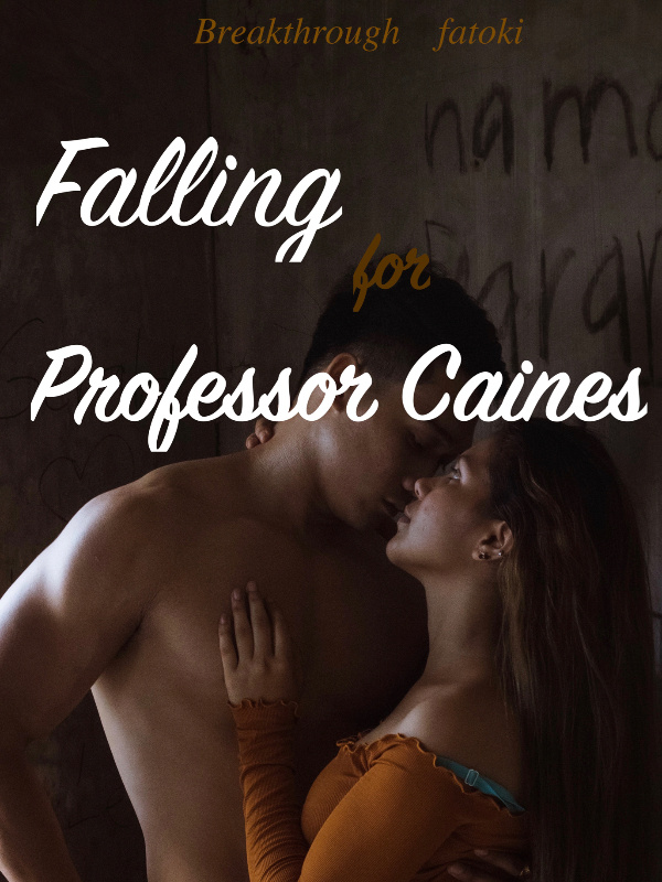 FALLING FOR PROFESSOR CAINES