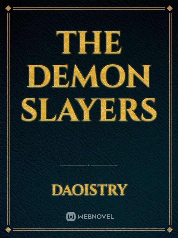 The Demon Slayers