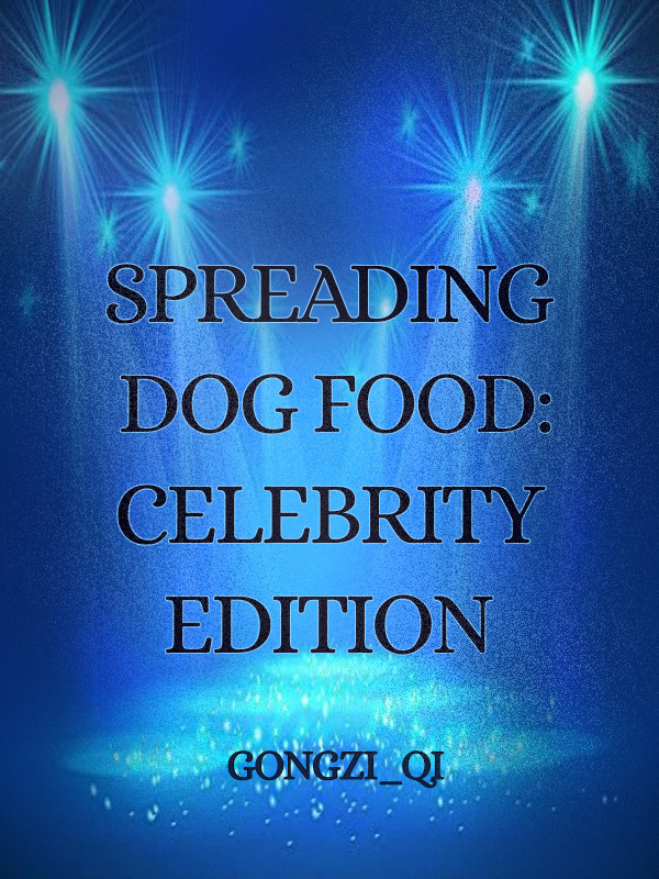 Spreading Dog Food: Celebrity Edition