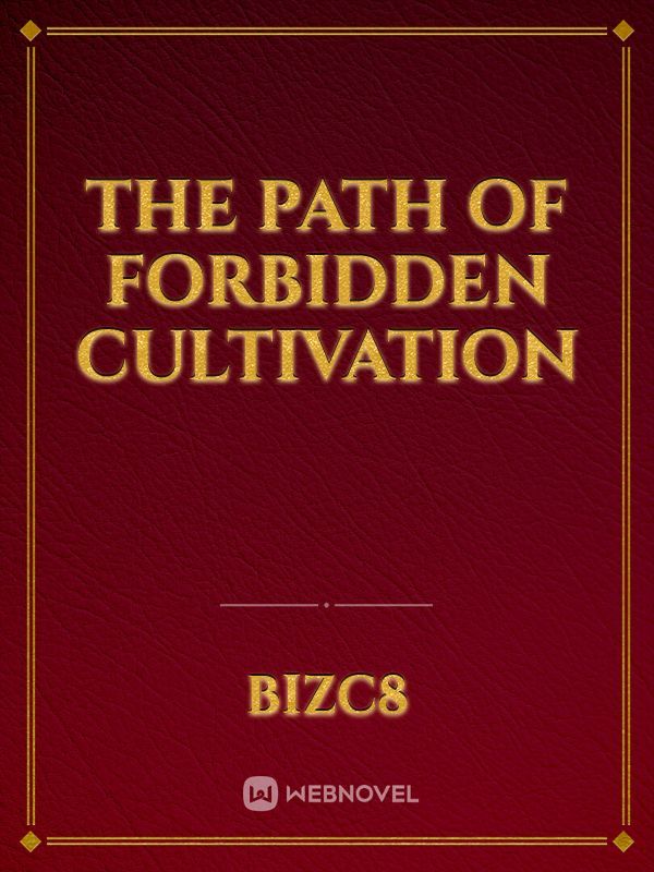 The path of forbidden cultivation