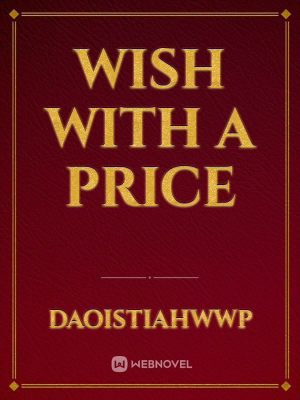 Wish with a Price