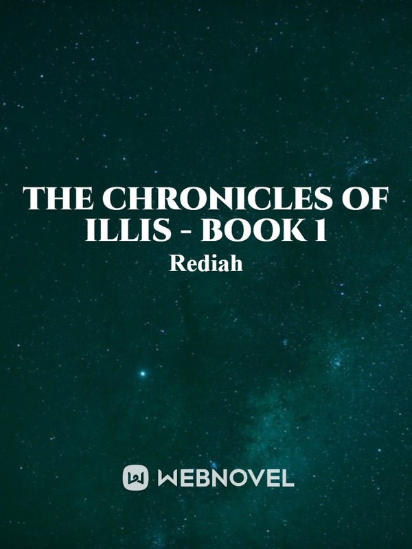 The Chronicles of Illis – Book 1