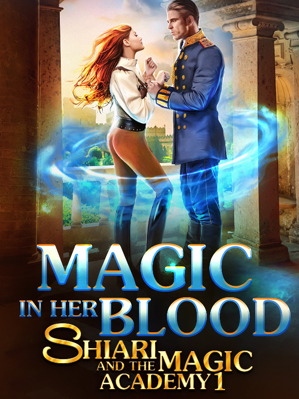Magic in her Blood (Shiari and the Magic Academy)