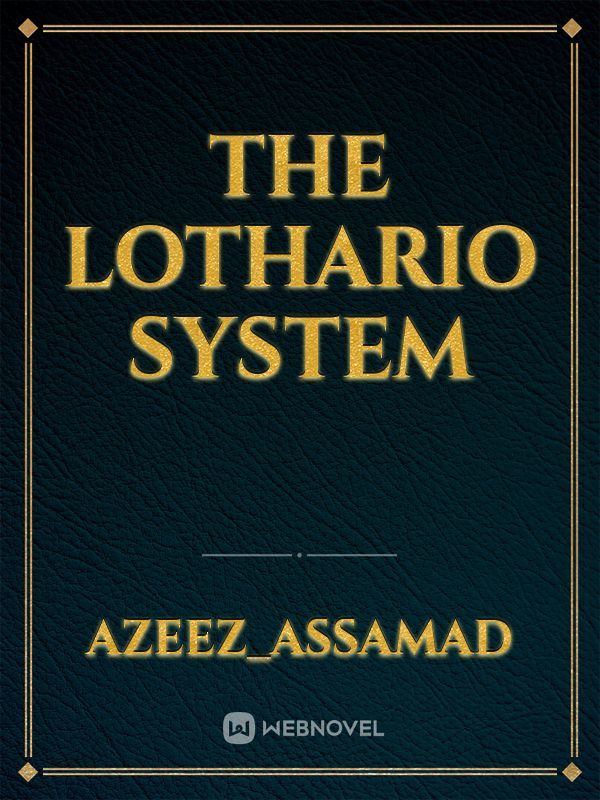 The Lothario System