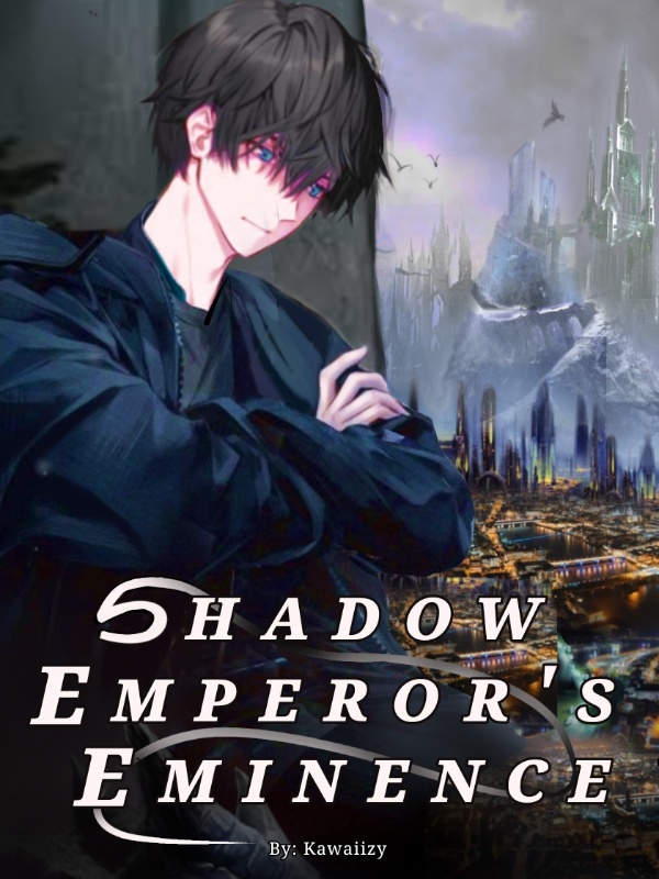 Shadow Emperor’s Eminence